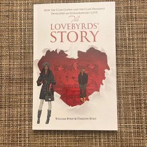 The Lovebyrds’ Story by William and Darlene Byrd Paperback Book